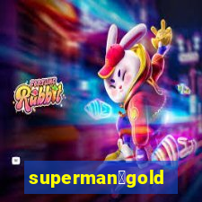 superman：gold