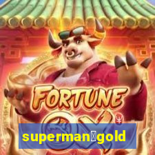 superman：gold