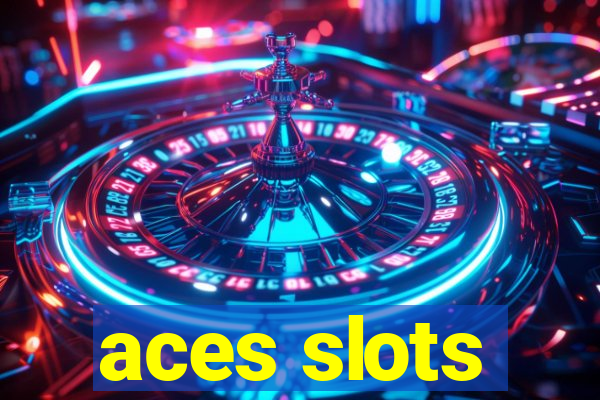 aces slots