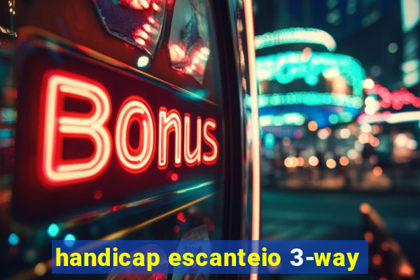 handicap escanteio 3-way