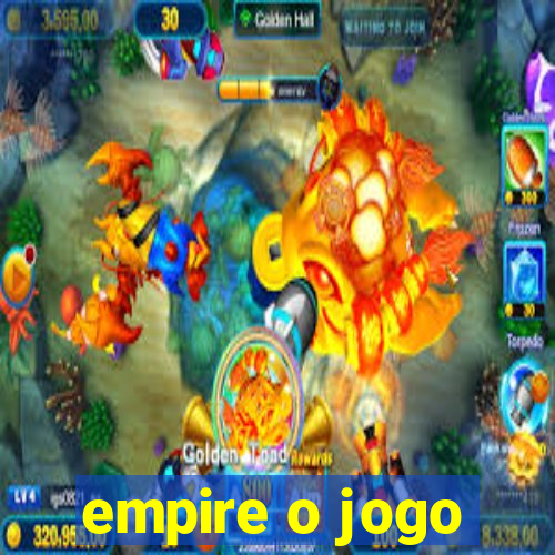 empire o jogo