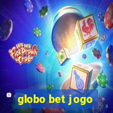 globo bet jogo