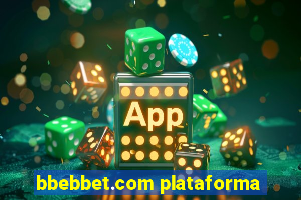 bbebbet.com plataforma