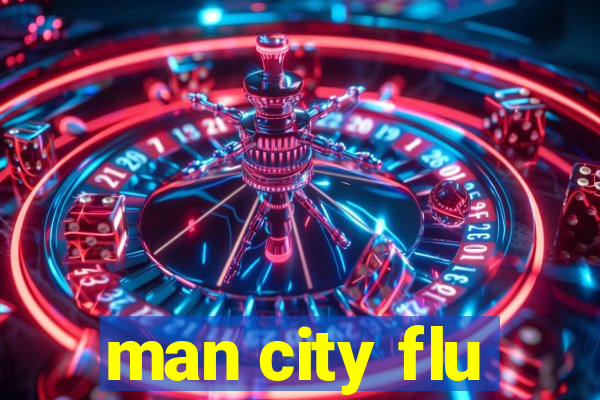 man city flu