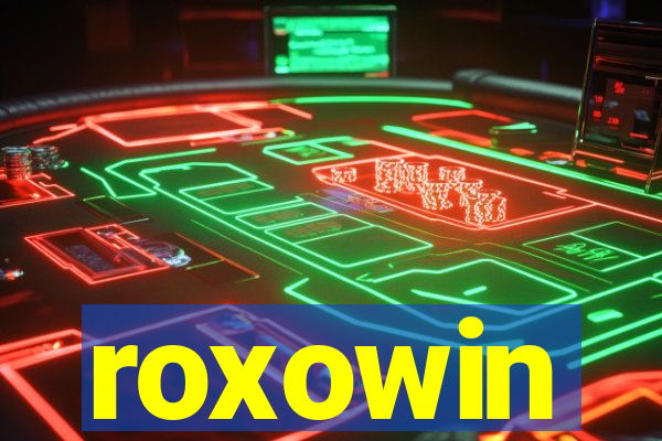 roxowin