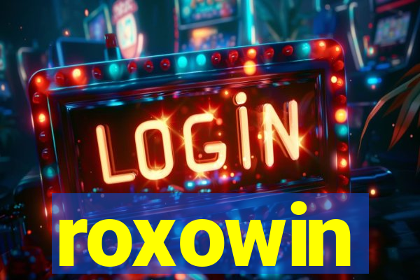 roxowin