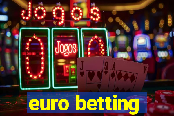 euro betting