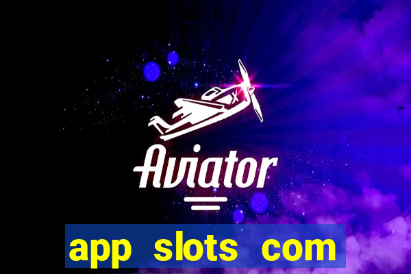 app slots com bonus de cadastro