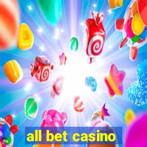 all bet casino