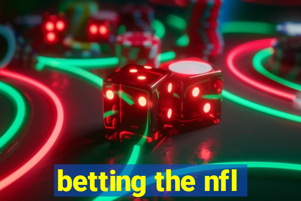 betting the nfl