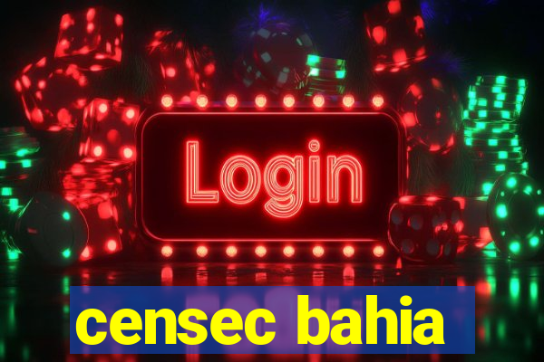 censec bahia