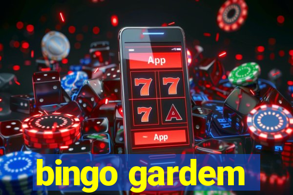 bingo gardem