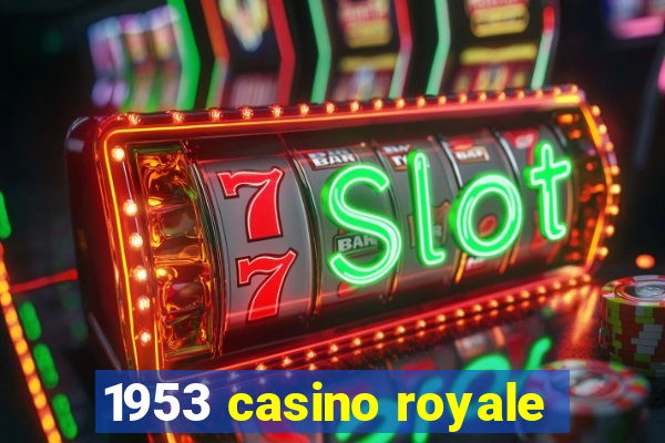 1953 casino royale