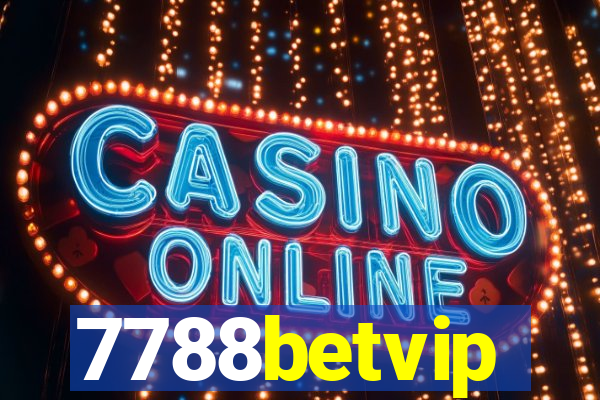 7788betvip