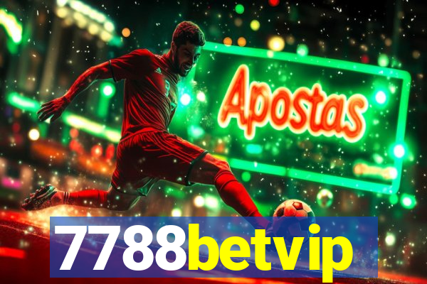 7788betvip