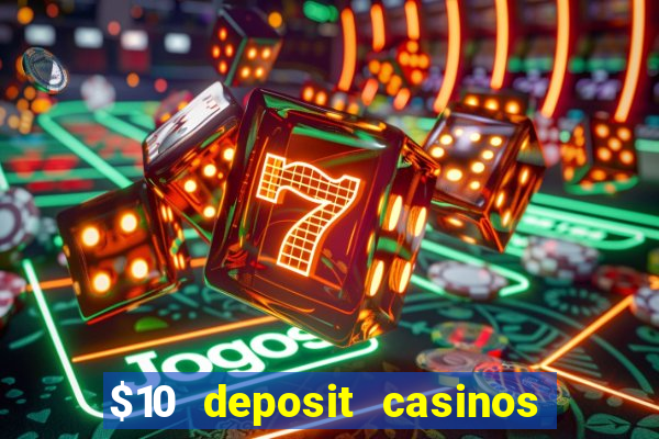 $10 deposit casinos canada update