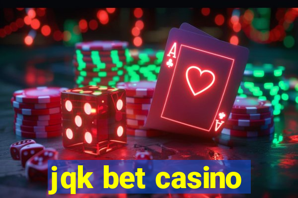 jqk bet casino