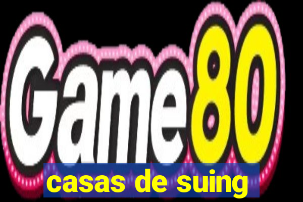 casas de suing