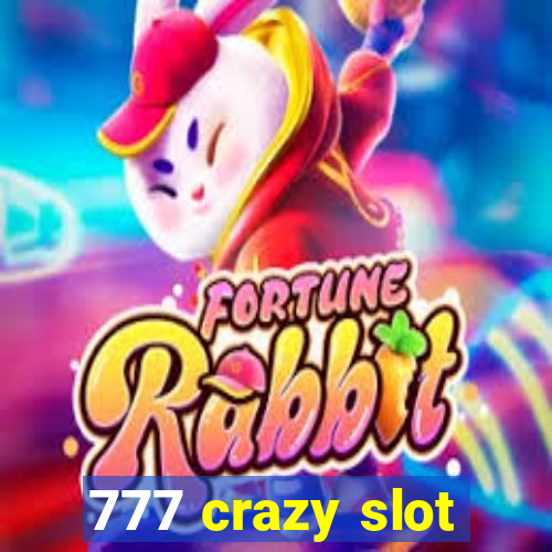 777 crazy slot