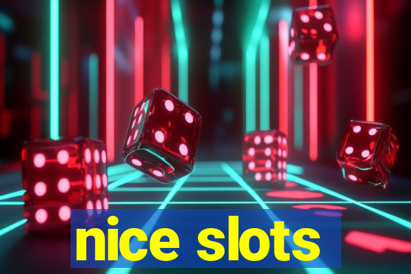 nice slots