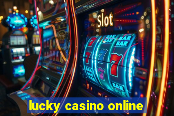 lucky casino online