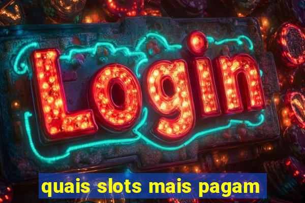 quais slots mais pagam