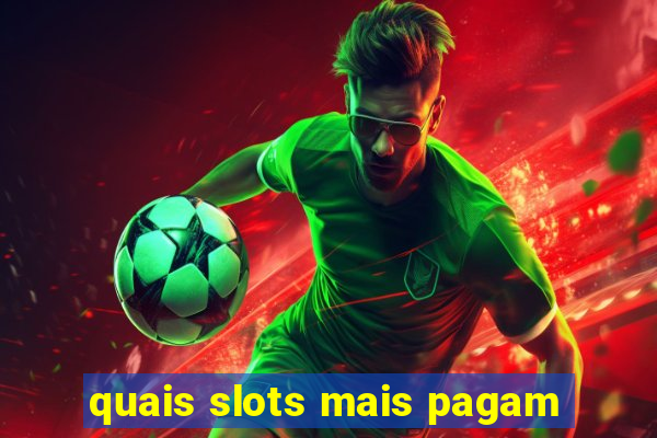 quais slots mais pagam