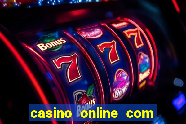 casino online com bonus de cadastro sem deposito