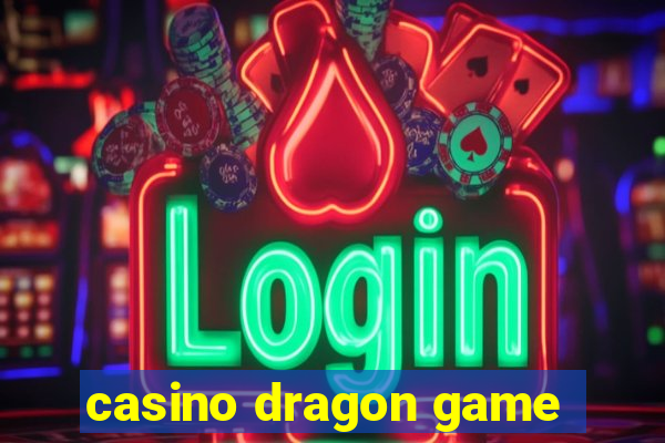 casino dragon game