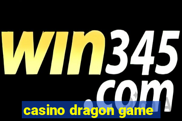 casino dragon game