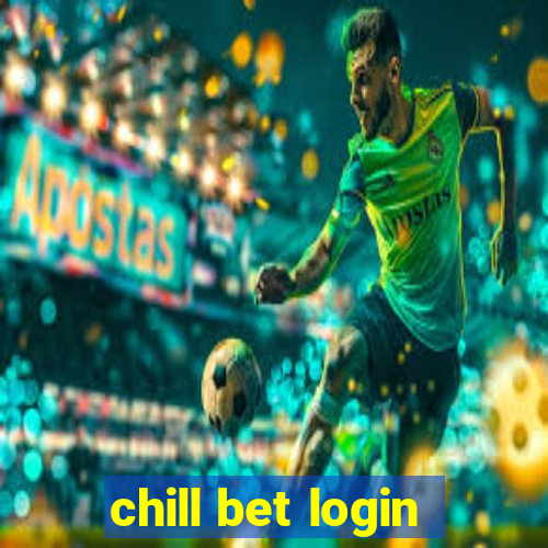 chill bet login