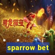 sparrow bet