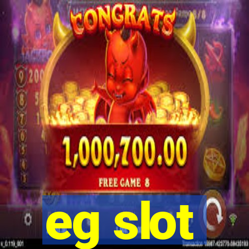 eg slot