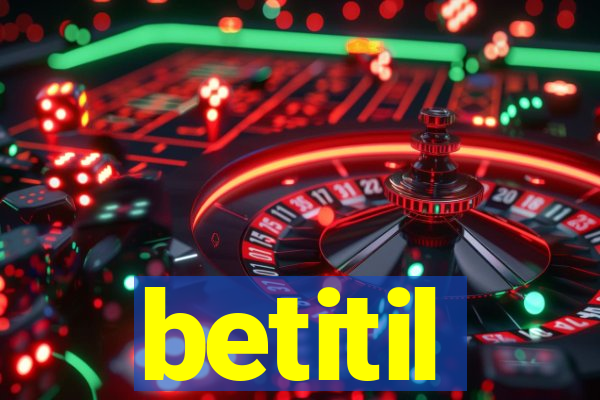 betitil