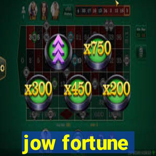 jow fortune