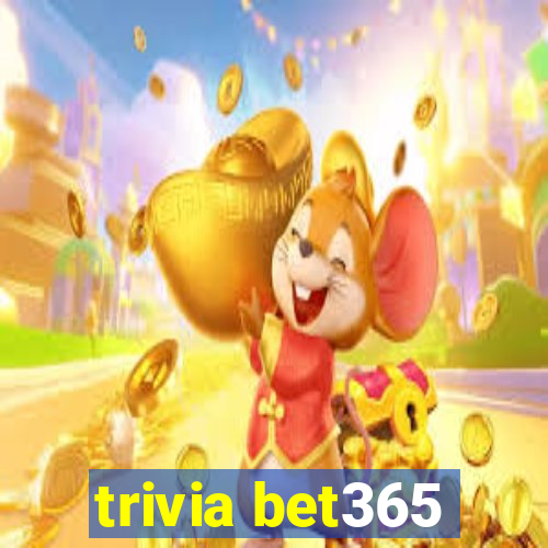 trivia bet365