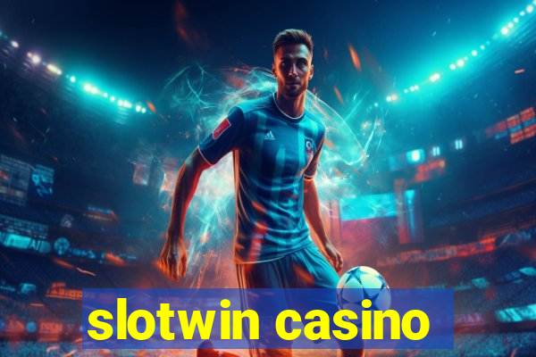 slotwin casino