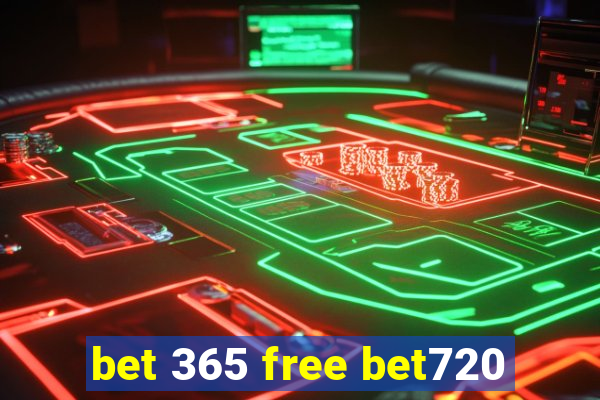 bet 365 free bet720