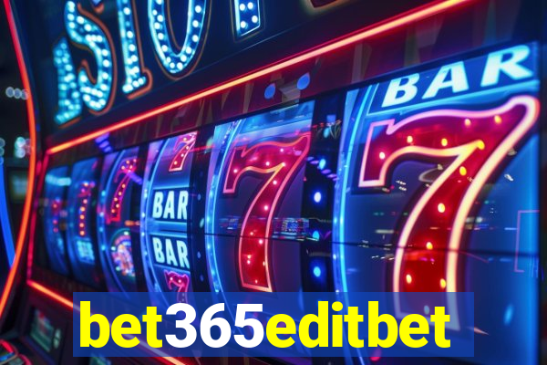 bet365editbet