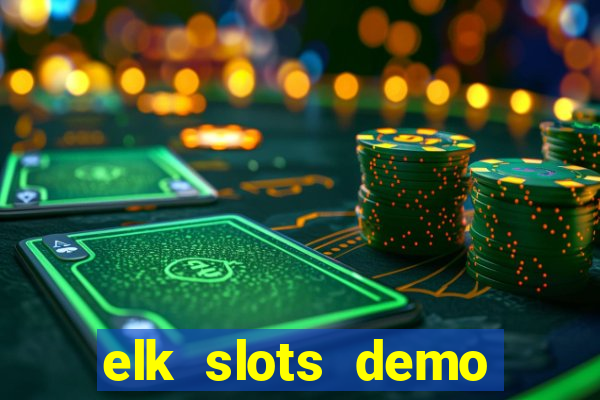 elk slots demo bonus buy