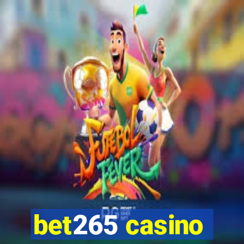 bet265 casino