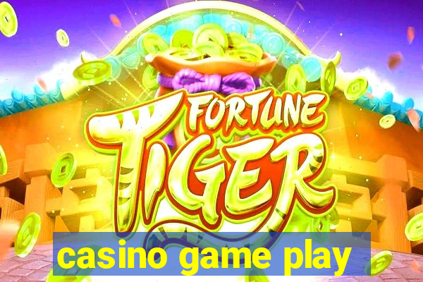 casino game play