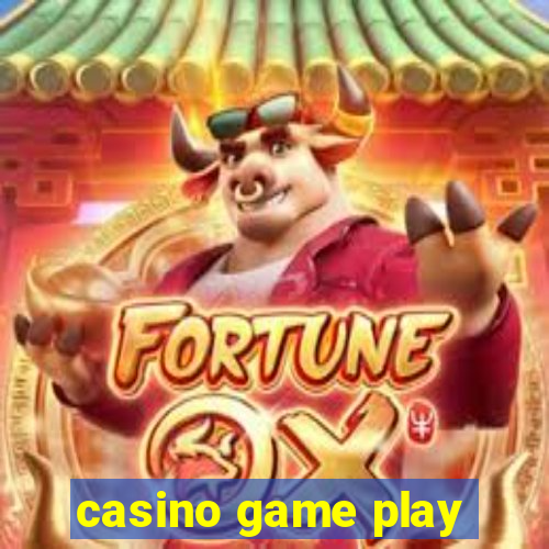 casino game play