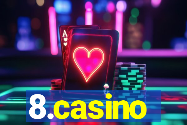 8.casino