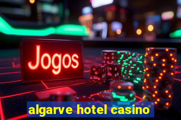 algarve hotel casino