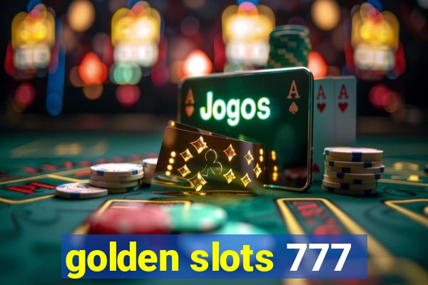 golden slots 777