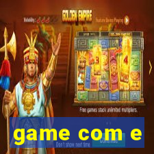 game com e