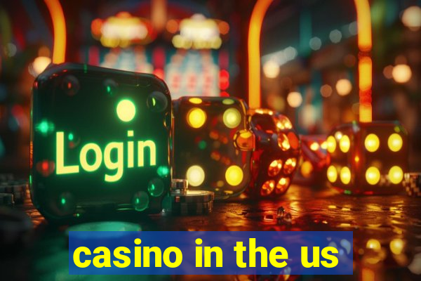 casino in the us