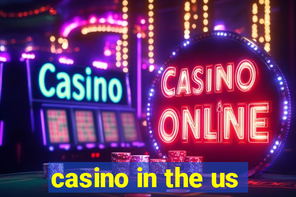 casino in the us