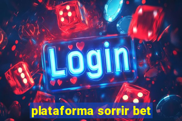 plataforma sorrir bet